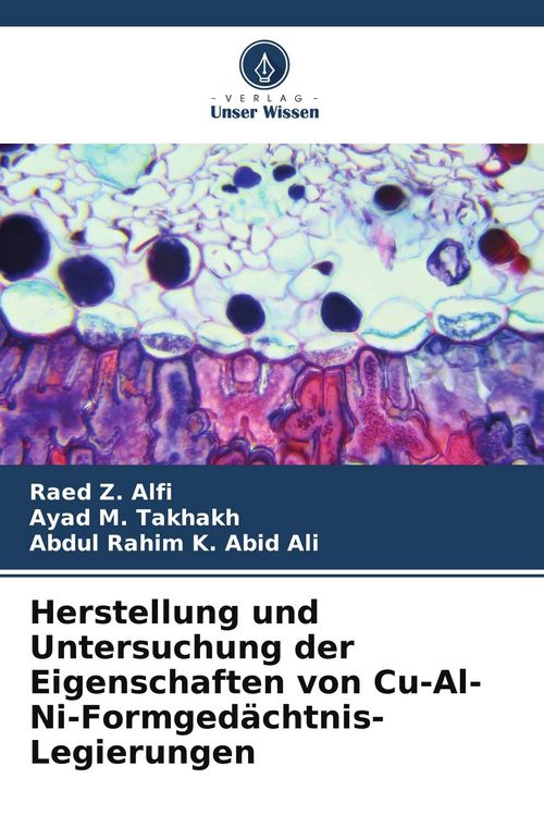 Produktbild: Herstellung und Untersuchung der Eigenschaften von Cu-Al-Ni-Formged&auml;chtnis-Legierungen
