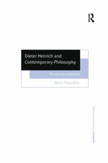 Produktbild: Freundlieb, D: Dieter Henrich and Contemporary Philosophy