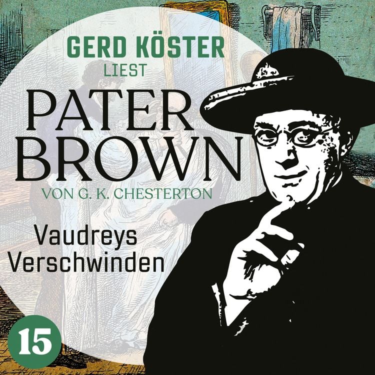 Bild vom Artikel Vaudreys Verschwinden vom Autor Gilbert Keith Chesterton