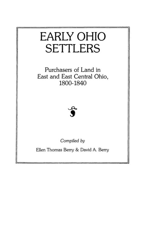 Produktbild: Early Ohio Settlers. Purchasers of Land in East and East Central Ohio, 1800-1840