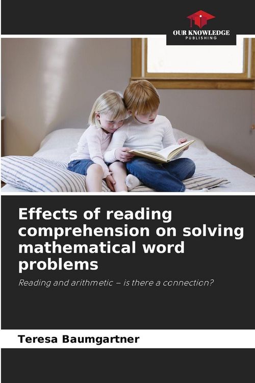 Produktbild: Effects of reading comprehension on solving mathematical word problems
