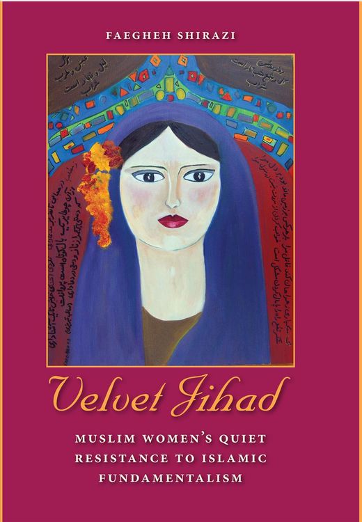 Produktbild: Velvet Jihad: Muslim Women's Quiet Resistance to Islamic Fundamentalism