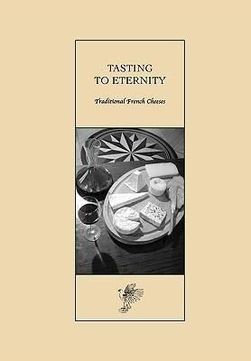 Produktbild: Tasting to Eternity, Traditional French Cheeses