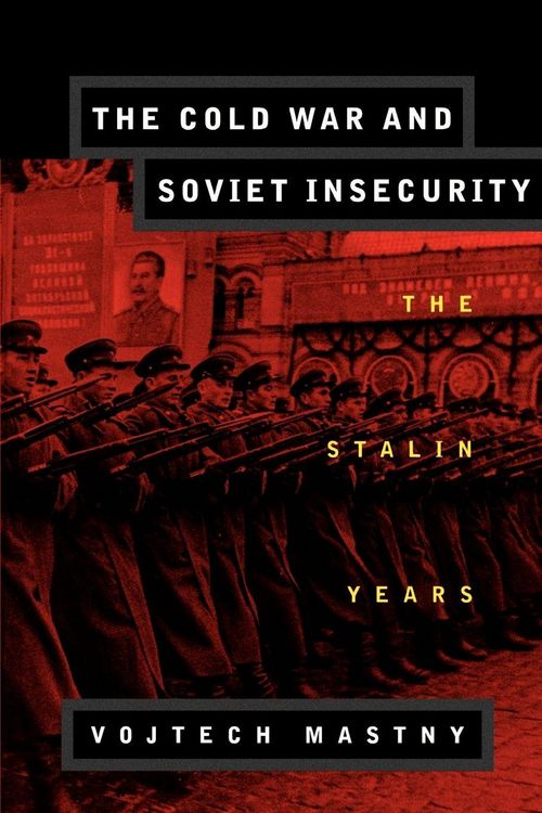 Produktbild: The Cold War and Soviet Insecurity