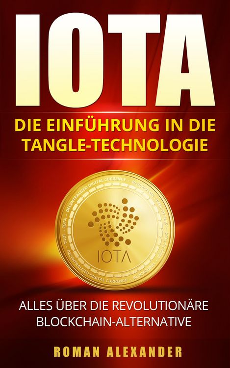 Produktbild: IOTA: Die Einf&uuml;hrung in die Tangle-Technologie