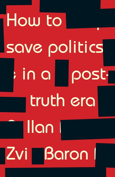 Produktbild: How to save politics in a post-truth era