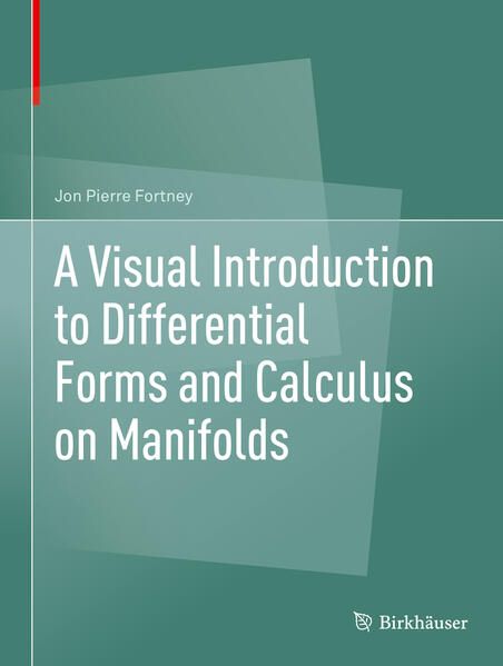 Produktbild: A Visual Introduction to Differential Forms and Calculus on Manifolds