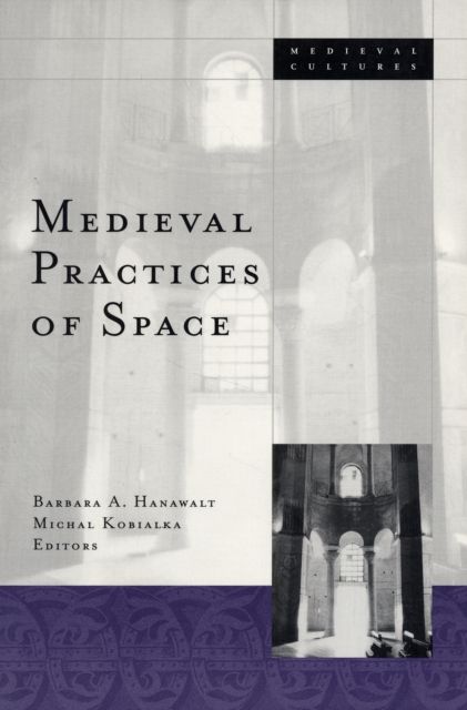 Produktbild: Hanawalt, B: Medieval Practices Of Space