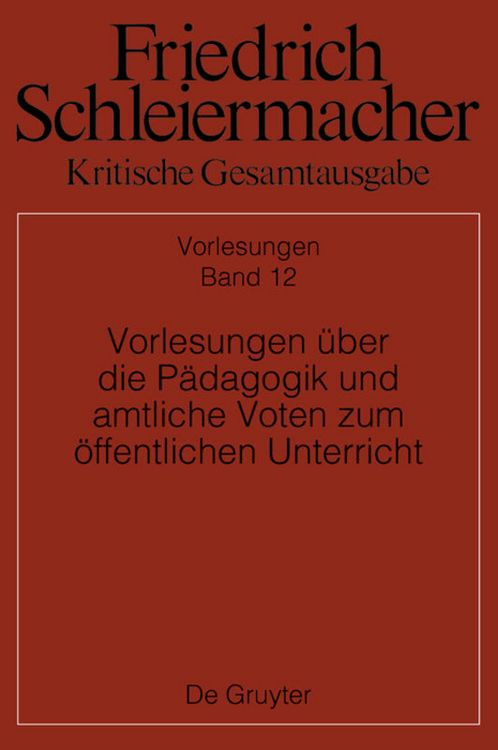 Produktbild: Vorlesungen &uuml;ber die P&auml;dagogik und amtliche Voten zum &ouml;ffentlichen Unterricht