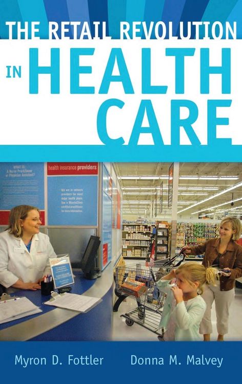 Produktbild: The Retail Revolution in Health Care