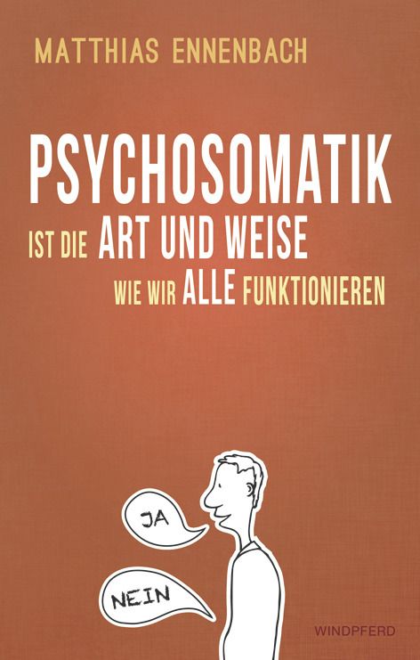 Produktbild: Psychosomatik ist die Art und Weise wie wir alle funktionieren