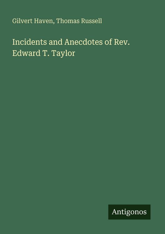 Produktbild: Incidents and Anecdotes of Rev. Edward T. Taylor