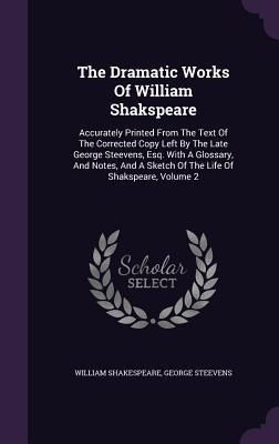 Produktbild: The Dramatic Works Of William Shakspeare