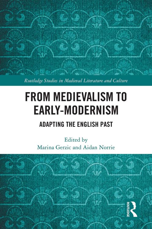 Produktbild: From Medievalism to Early-Modernism