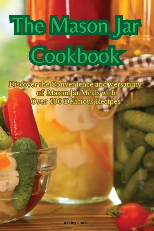 Produktbild: The Mason Jar Cookbook