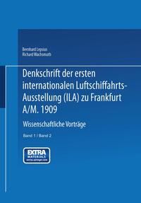 Produktbild: Denkschrift der ersten internationalen Luftschiffahrts-Ausstellung (Ila) zu Frankfurt a/M. 1909