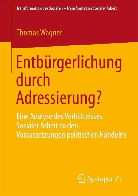 Produktbild: Entb&uuml;rgerlichung durch Adressierung?