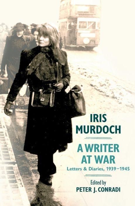 Produktbild: Iris Murdoch, a Writer at War