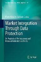 Produktbild: Market Integration Through Data Protection