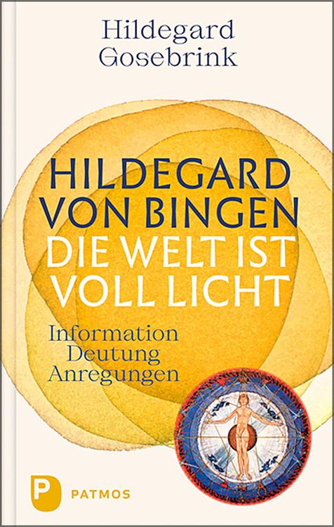 Produktbild: Hildegard von Bingen: Die Welt ist voll Licht