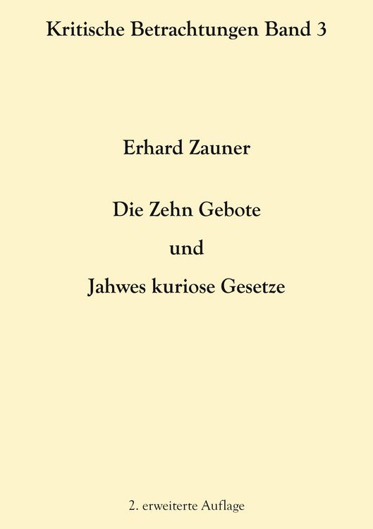 Produktbild: Die Zehn Gebote und Jahwes kuriose Gesetze