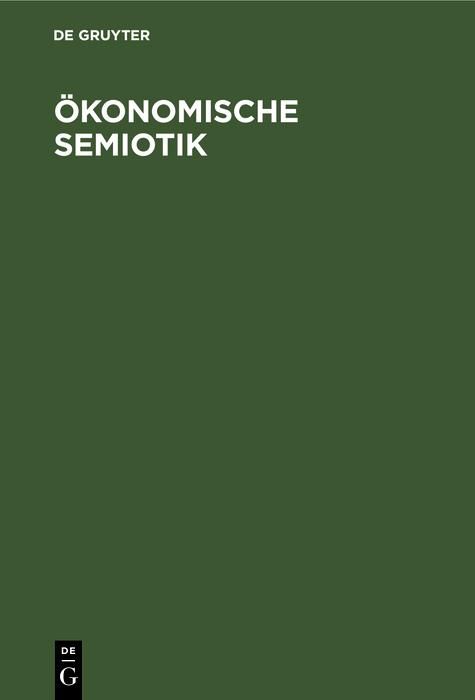 Produktbild: &Ouml;konomische Semiotik