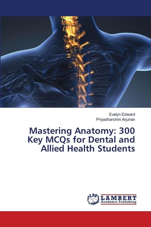 Produktbild: Mastering Anatomy: 300 Key MCQs for Dental and Allied Health Students