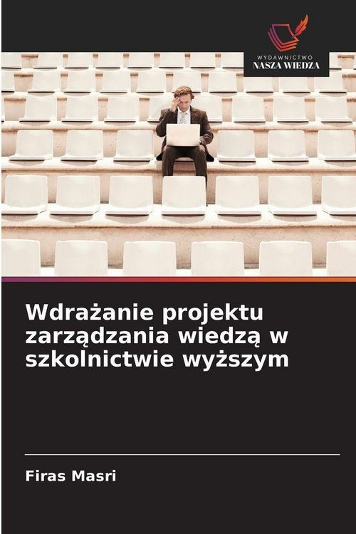 Produktbild: Wdra&iquest;anie projektu zarz&iquest;dzania wiedz&iquest; w szkolnictwie wy&iquest;szym