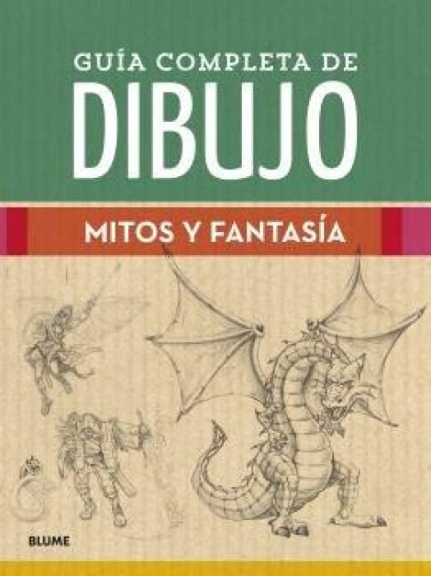 Produktbild: Gu&iacute;a completa de dibujo : mitos y fantas&iacute;a
