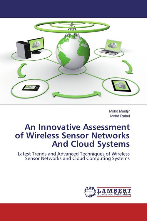 Produktbild: An Innovative Assessment of Wireless Sensor Networks And Cloud Systems