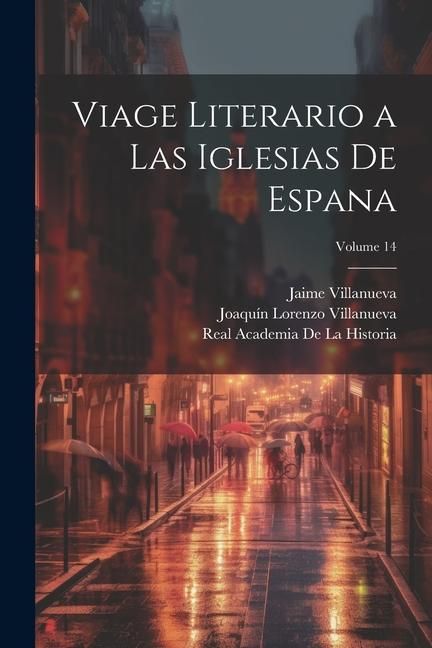Produktbild: Viage literario a las iglesias de Espana; Volume 14