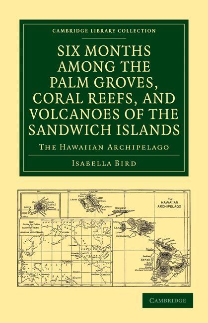 Produktbild: Six Months Among the Palm Groves, Coral Reefs, and Volcanoes of the Sandwich Islands