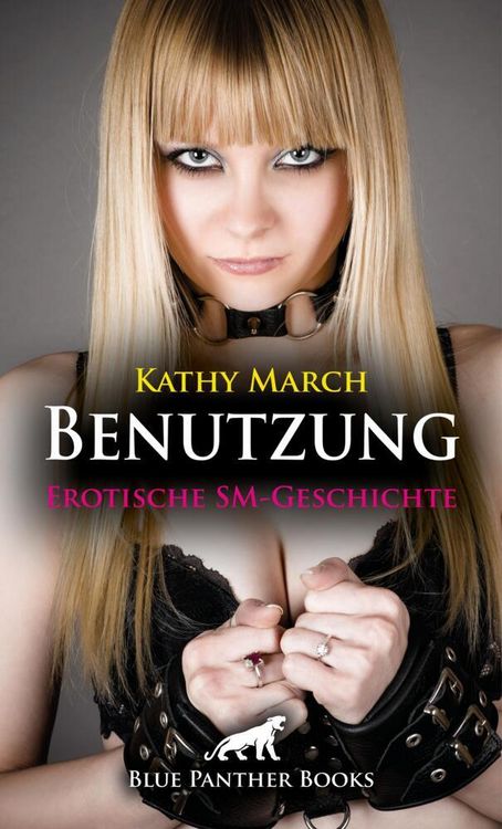 Produktbild: Benutzung | Erotische SM-Geschichte + 1 weitere Geschichte