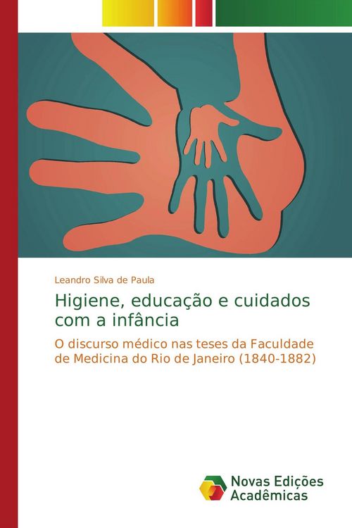Produktbild: Higiene, educa&ccedil;&atilde;o e cuidados com a inf&acirc;ncia