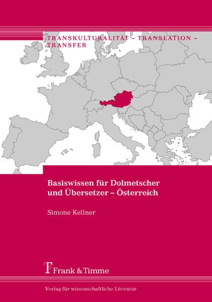 Produktbild: Basiswissen f&uuml;r Dolmetscher und &Uuml;bersetzer &ndash; &Ouml;sterreich