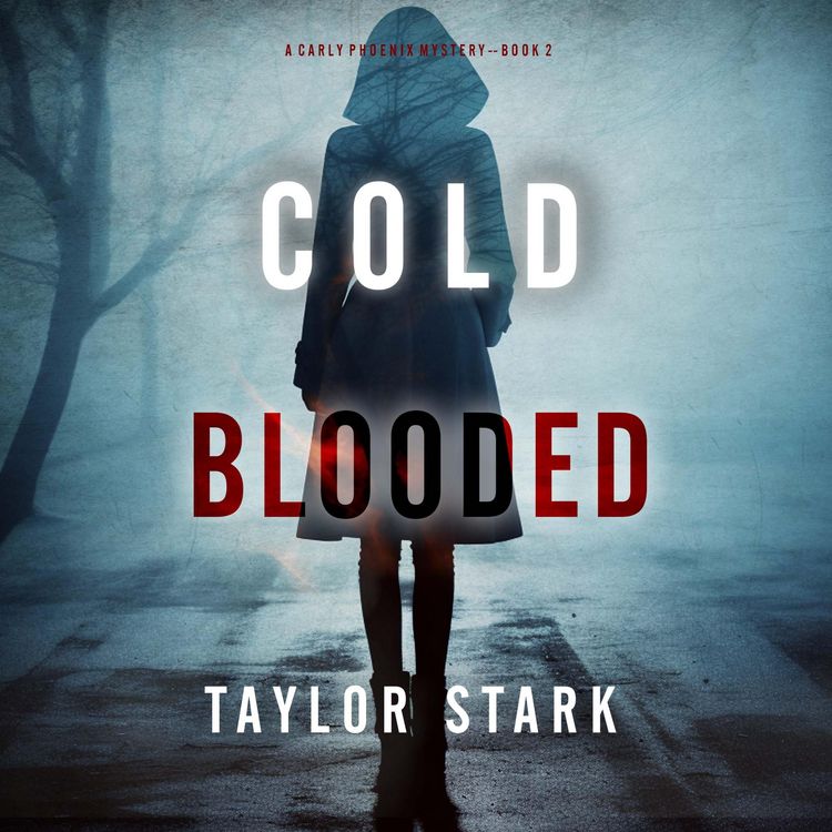 Produktbild: Cold Blooded (A Carly Phoenix FBI Suspense Thriller&mdash;Book 2)