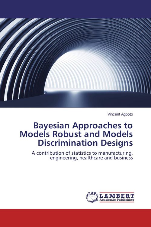 Produktbild: Bayesian Approaches to Models Robust and Models Discrimination Designs