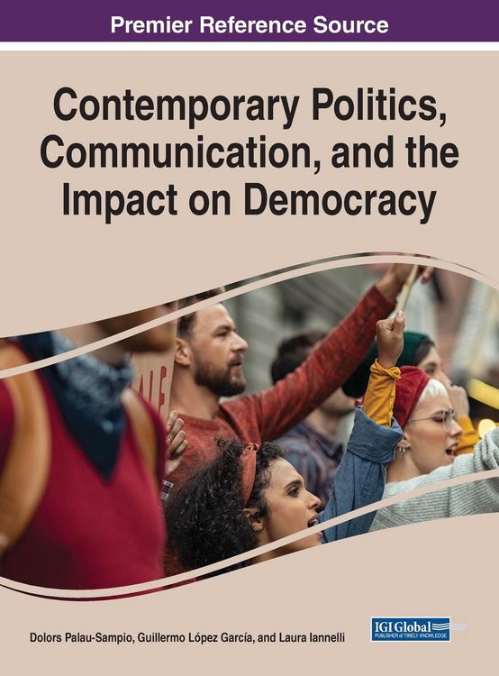 Produktbild: Contemporary Politics, Communication, and the Impact on Democracy
