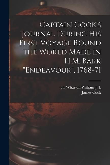 Produktbild: Captain Cook's Journal During his First Voyage Round the World Made in H.M. Bark "Endeavour", 1768-71