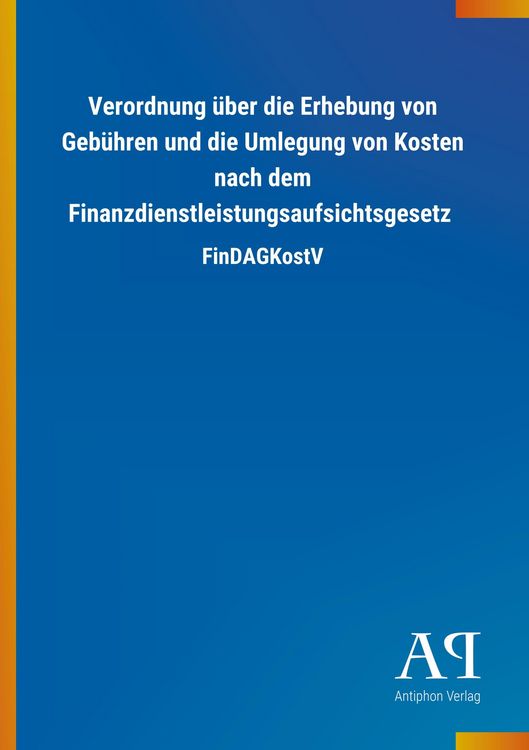 Produktbild: Verordnung &uuml;ber die Erhebung von Geb&uuml;hren und die Umlegung v