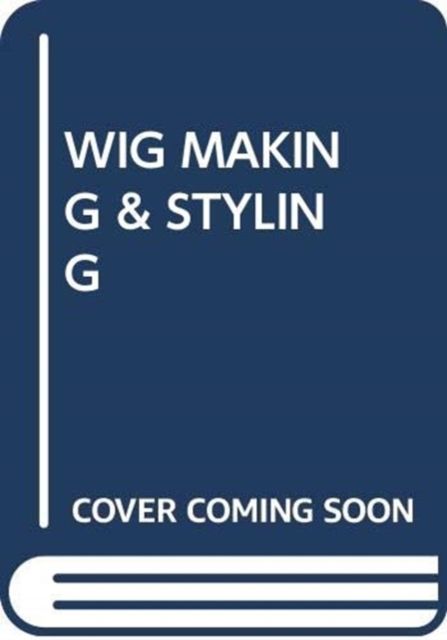 Produktbild: Ruskai, M: Wig Making & Styling