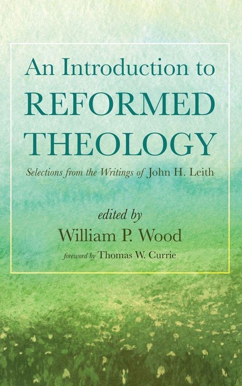 Produktbild: An Introduction to Reformed Theology