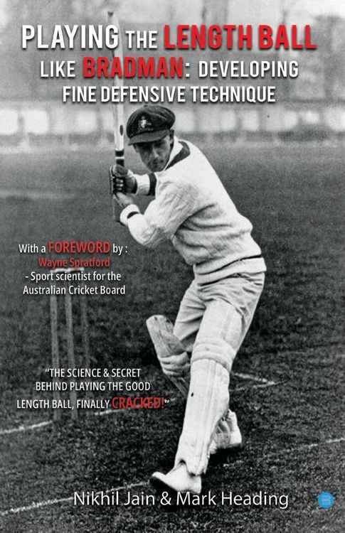 Produktbild: Playing the Length Ball Like Bradman Developing Fine Defensive Technique