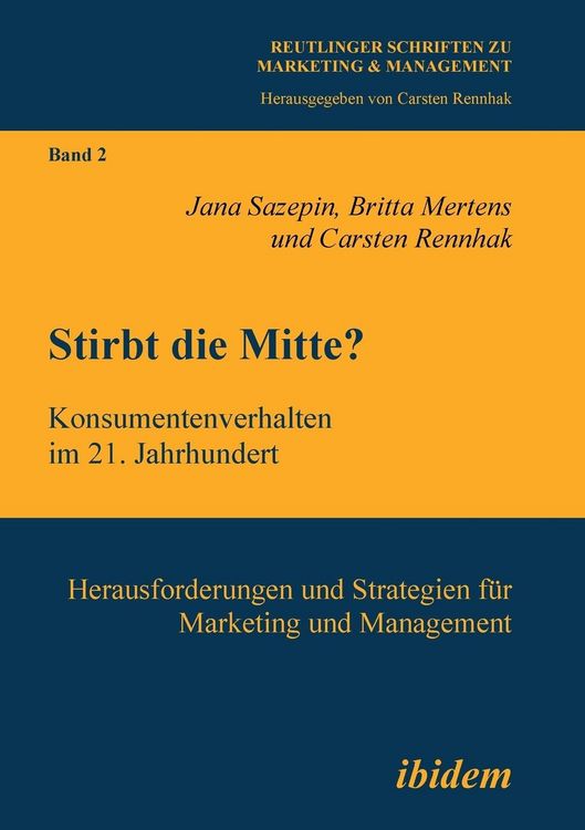 Produktbild: Sazepin, J: Stirbt die Mitte? Konsumentenverhalten im 21. Ja