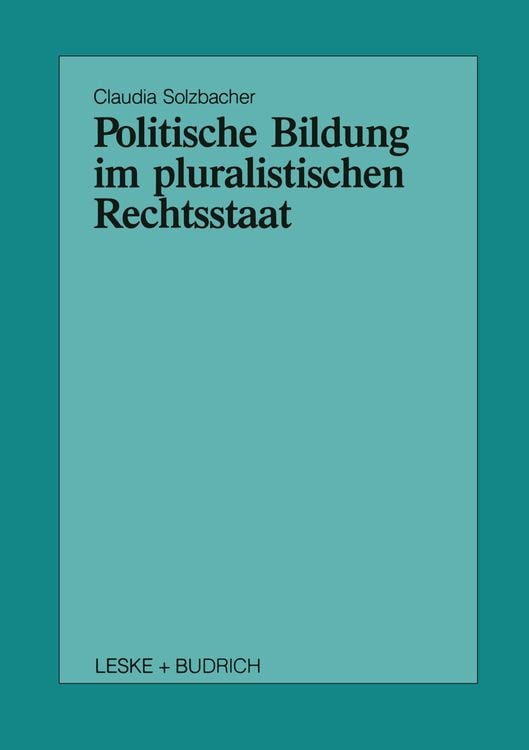 Produktbild: Politische Bildung im pluralistischen Rechtsstaat