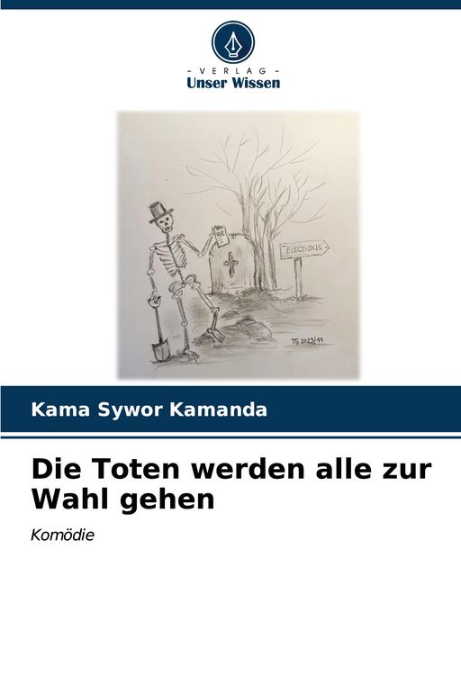 Produktbild: Die Toten werden alle zur Wahl gehen