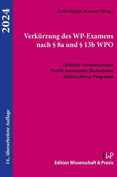 Produktbild: Verk&uuml;rzung des WP-Examens nach &sect; 8a und &sect; 13b WPO 2024.