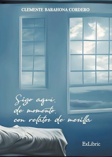 Produktbild: Sigo aqu&iacute;, de momento, con relatos de mesilla