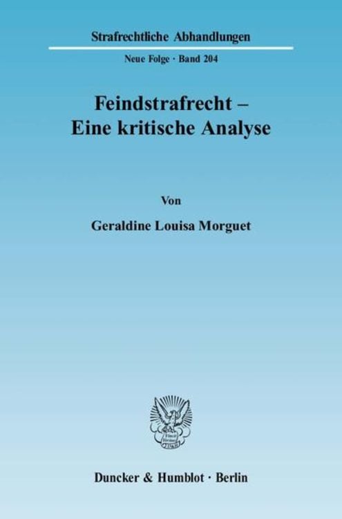 Bild vom Artikel Feindstrafrecht - Eine kritische Analyse. vom Autor Geraldine Louisa Morguet