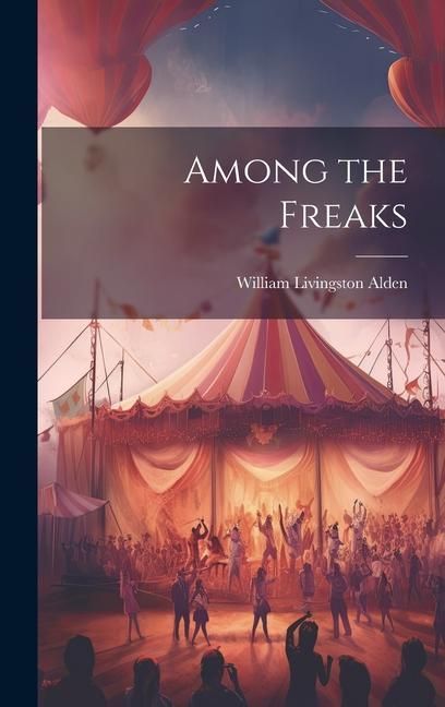 Produktbild: Among the Freaks